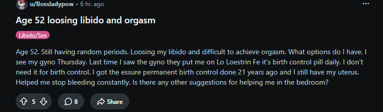 Reddit post by u/Bossladypow: Age 52 loosing libido and orgasm